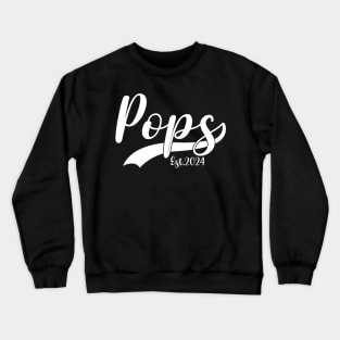 Pops Est 2024 Fathers Day For New Dad Pregnancy Crewneck Sweatshirt